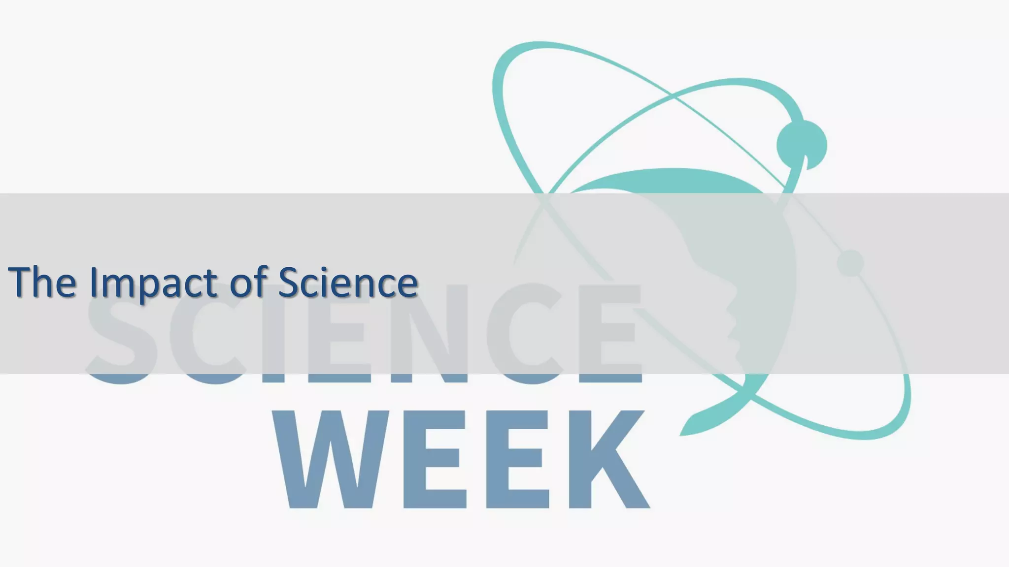 The Impact of Science
 