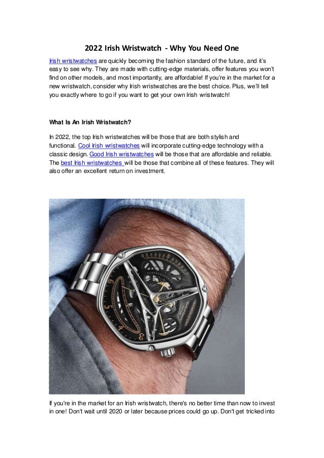2022 Irish Wristwatch Why You Need One