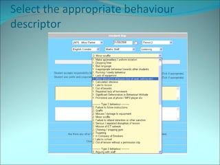Select the appropriate behaviour descriptor 