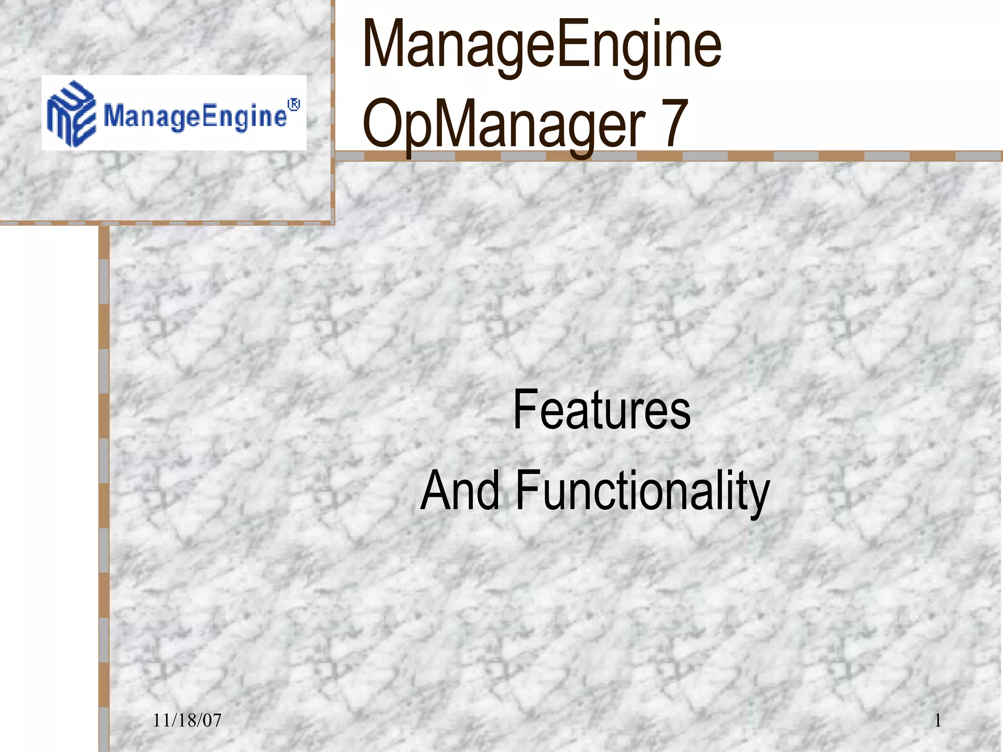 ManageEngine OpManager 7 Features And Functionality  