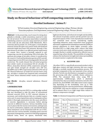 International Research Journal of Engineering and Technology (IRJET) e-ISSN: 2395-0056
Volume: 09 Issue: 08 | Aug 2022 www.irjet.net p-ISSN: 2395-0072
© 2022, IRJET | Impact Factor value: 7.529 | ISO 9001:2008 Certified Journal | Page 1836
Study on flexural behaviour of Self compacting concrete using alccofine
Sheethal Sasikumar1, Anima P.2
1
M.Tech student, Structural Engineering, universal Engineering college, Thrissur, Kerala
2
Associate professor, Civil Department, universal Engineering college, Thrissur ,Kerala
-----------------------------------------------------------------------***----------------------------------------------------------------------
Abstract - In the present day, much research is being done
globally to identify a viable cementitious material to take
the role of cement. For the purpose of partiallyorcompletely
substituting cement in concrete, many materials are tested
in this order: fly ash, silica fume, GGBS, Metakaolin , Micro
materials, Quartz powder, etc. Inthispaper, anovelultrafine
material named Alccofine and cement made with biobased
materials might have lower CO2 emissions. Recently, it has
been known as alccofine, is an efficient partial replacement
for cement. Here, cement is partially replaced in self-
compacting concrete by substituting 10% of alccofine The
optimum percentage of alccofine content is considered for
the research. Fresh and hardenedproperties ofSCCandself-
compactingconcrete (SCC)wereinvestigatedforthemixand
controlone. The results showed that all tested properties
have similar results of conventional SCC for alccofine. %.
Where, slump flow diameter (SFD), compressive strengths
and split tensile strength for alccofine were 550 mm,
38.66MPa and 3.6 MPa respectivelyachievedat35%ratioof
WS. Flexural behaviour of reinforced concrete beam using
this alccofine is studied and compared with conventional
SCC beam. Hence obtained similar results of conventional
SCC.
Key Words: Alccofine, mineral admixture, Flexural
strength.
1.INTRODUCTION
Self-Compacting Concrete (SCC) is a cutting-edge method
that was developed to take the place of conventional
vibrated concrete (CVC). In CVC, external vibration is
necessary, and reinforcements that are crowded require
extra care. It causes lapsed time and an inadequatesurface
polish. A thorough examination into the cause and effects
of concrete degradation is necessary before placing
concrete in different locations. Serious durability issues
arise in places like the marine environment, underground,
etc. due to carbonation, sulphate, acid, and chlorideattack.
These limitations can be eliminated with the use of SCC,
which also has various benefits, including quick concrete
placement, homogeneity, removal of vibrating equipment,
reduced noise, fewer air spaces, shortened time,
higherproductivity, and enhanced strength anddurability.
The amount of powder content and the particle size are
important aspects of SCC. Costs of production would riseif
SCC contained more cement. Considering rapidly
expanding industries, many researchers have proposed
alternativesupplemental cementitiousmaterials(SCMs)or
mineral admixtures to attain higher economic value.
Alccofine1203 is a high range water reducer that helps
concrete work more easily and have greater compressive
strength. Biochar is widely considered as effective way of
sequestering carbon dioxide. The possibility of using it to
enhance the mechanical strength and reduce permeability
of cement mortar is explored in this study.
a. ALCCOFINE 1203
Alccofine-1203 is a specifically processed product with a
high glass content and high reactivity that was created
through a carefully monitored granulation process. The
principal component of the raw materials is low calcium
silicates. Particle size distribution is managedasa resultof
the processing with other carefully chosen substances
(PSD). The calculated blain value using PSD is
approximately 12000cm2/gm, which is absolutely
extremely fine. Due to its distinct chemistry and ultra-fine
particle size, ALCCOFINE-1203 offers lower watercontent
and, depending on the workability, even up to 70%
replacement level for concrete performance. Additionally,
ALCCOFINE 1203 may be utilised as a super workability
aid to enhance flow or as a high range water reducer to
enhance compressive strength.
Table -1: Chemical Composition and Physical properties
Chemical
Analysis
Range
CaO 30- 34 Bulk Density 600 -700 kg/m3
Al2O3 18 -25 Surface Area 12000 cm2/gm
Fe2O3 0.8 3.0 Particle Shape Irregular
SO3 0.1-0.4 Particle Size,d10 <2mm
MgO 6-10 d50 <5mm
Mass % Physical Analysis
 