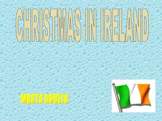 CHRISTMAS IN IRELAND MARTA ABUELO 