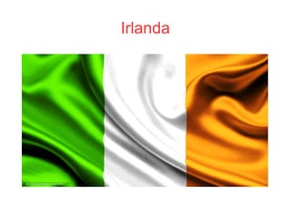 Irlanda
 