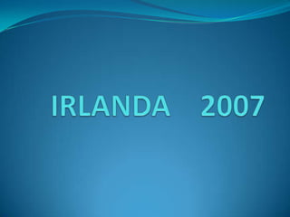 Irlanda    2007