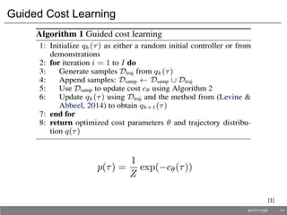 Guided Cost Learning
[1]
2017/11/28 11
 