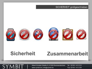 SICHERHEIT großgeschrieben
Sicherheit Zusammenarbeit
 