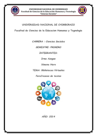 UNIVERSIDAD NACIONAL DE CHIMBORAZO
Facultad de Ciencias de la Educación Humanas y Tecnología
“Ciencias Sociales”
 