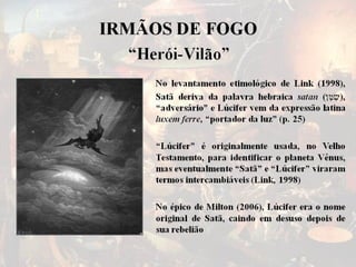 Prometeu e Lúcifer: Irmãos de Fogo