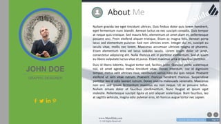 w w w . D o m a i n . c o m Page 59
www.MainSlide.com
© All Rights Reserved.
Confidential
About Me
Nullam gravida leo eget tincidunt ultrices. Duis finibus dolor quis lorem hendrerit,
eget fermentum nunc blandit. Aenean luctus ex nec suscipit convallis. Duis tempor
at neque quis tristique. Sed mauris felis, elementum sit amet diam et, pellentesque
posuere orci. Proin eleifend aliquet tristique. Etiam ac magna felis. Aenean porta
lacus sed elementum pulvinar. Sed non ultricies enim. Integer dui mi, suscipit eu
iaculis vitae, mollis nec lorem. Maecenas accumsan ultricies magna et pharetra.
Etiam elementum eros vel lacus sodales iaculis. Lorem ipsum dolor sit amet,
consectetur adipiscing elit. Nulla rhoncus elit in porttitor elementum. Sed at quam
eu libero vulputate luctus vitae et purus. Etiam maximus urna id faucibus porttitor.
Duis id libero lobortis, feugiat tortor sed, facilisis justo. Quisque porta scelerisque
nisl, sit amet egestas metus tincidunt vitae. Donec interdum, nisl id dignissim
tempor, metus velit ultricies risus, vestibulum varius odio dui quis neque. Praesent
eleifend ut sem vitae rutrum. Praesent rhoncus hendrerit rhoncus. Suspendisse
porttitor leo id odio laoreet rutrum. Donec viverra malesuada venenatis. Maecenas
non orci sed ipsum fermentum maximus eu non neque. Ut ac posuere tellus.
Nullam ornare dolor et faucibus condimentum. Nunc feugiat et ipsum eget
molestie. Pellentesque suscipit ligula ut orci aliquet scelerisque. Nam faucibus, leo
at sagittis vehicula, magna odio pulvinar eros, id rhoncus augue tortor nec sapien.
JOHN DOE
GRAPHIC DESIGNER
 