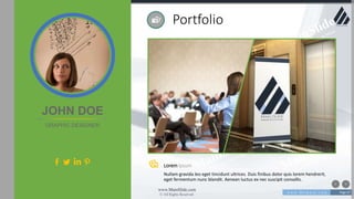 w w w . D o m a i n . c o m Page 67
www.MainSlide.com
© All Rights Reserved.
Confidential
Lorem Ipsum
Nullam gravida leo eget tincidunt ultrices. Duis finibus dolor quis lorem hendrerit,
eget fermentum nunc blandit. Aenean luctus ex nec suscipit convallis.
Portfolio
JOHN DOE
GRAPHIC DESIGNER
 