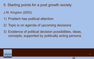 26
26
J.W. Kingdon (2003)
1) Problem has political attention
2) Topic is on agenda of upcoming decisions
3) Existence of p...