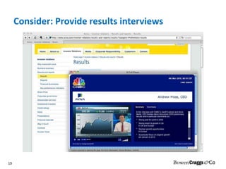 Consider: Provide results interviews 