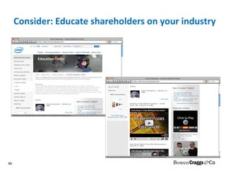 Consider: Educate shareholders on your industry 