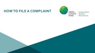 HOW TO FILE A COMPLAINT
 