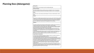 Planning Docs (Advergame):
Proposal
Working Title:
What is it called? This can change if you think of something better later
Product’s Purpose:
My products purpose would be to entertain as well as to advertise for Irn-Bru at the same time, I
will do this by adding many features and ‘Easter-eggs’ that relate to Irn-Bru in my advergame.
Genre:
My product will be a side-scrolling combat advergame in the style of a Mortal Kombat or Tekken
game.
Content
My game will be a fighting style game between the two men seen in the TV Advert that we created,
to relate it to Irn Bru and to make it relate more heavily to the advert the Irn-Bru can will feature as
a kind of power up to help the main character beat the other guy, that will change his appearance
to be more Scottish as well as well as making him stronger and more resilient so that the other
guy can no longer inflict a massive amount of damage upon the main character.
Audience:
The style of my game would be aimed more towards males in my opinion, due to the fact that it is
a game that uses violence which appeals more to males than it does to females.
The game will probably be aimed at a wide range of ages from younger teenagers who would like
the style of the game to more adult audiences who it might appeal to due to it being of a familiar
style to games that the would’ve played when they were children.
My game would probably appeal more to a working class audience as a result of the Irn-Bru
branding as th product is bought mostly by working class families as seen on YouGov, as well as
the violet themes and simple graphics which may not be appreciated as much by more middle
class families.
It would also probably appeal mostly to people who fall within the achiever psychographic as in the
game you get that sense of achievement when you manage to defeat the person that you are
fighting as you would be struggling s lot before you were able to use your power up.
Legal & Ethical Considerations:
I don’t think that my advergame will feature any offensive content as it is going to be aimed at a
wide range of age groups including people who are 12+.
I don’t think that my game would have any age restrictions set in stone but it would be
recommended that people under age 12 not pay it due to the fact that the game features violence.
It could possibly offend people from Scotland due to the very stereotypical Scottish character that
will be used in the game and possibly pacifists or people who do not believe In violence but apart
from that I don’t think that my game would offend any people or groups of people.
To maker sure that my advergae doesn’t offend anyone, I will not add in any of the more cheeky
features in Irn-Bru adverts or the adult humour and I also wont be using any of the romantic
themes shown in the TV advert that we created, to make sure that the game is suitable for a
younger audience.
My game uses a similar style to the mortal kombat or tekken games for the fighting and uses Irn-
Bru branding throughout the game but nothing will be too closely related to another game as to risk
getting sued for copyright infringement as none of the visuals or audio will be taken from those
other games apart from the style in which they fight.
 
