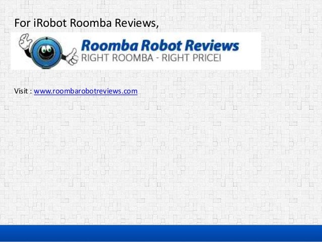 Irobot Roomba Reviews Irobot Roomba Reviews