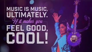 Music is music,
cool!
feel good,
If it makes you
ultimately.
 
