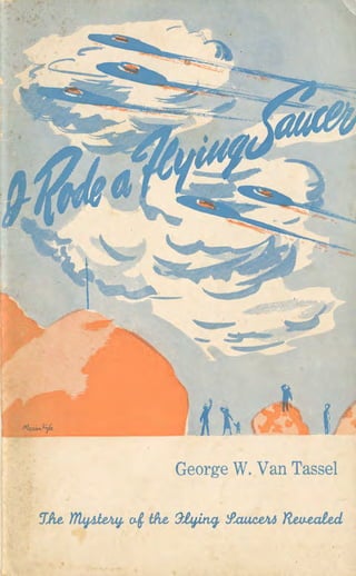 I rode a flying saucer   by  george w. van tassel