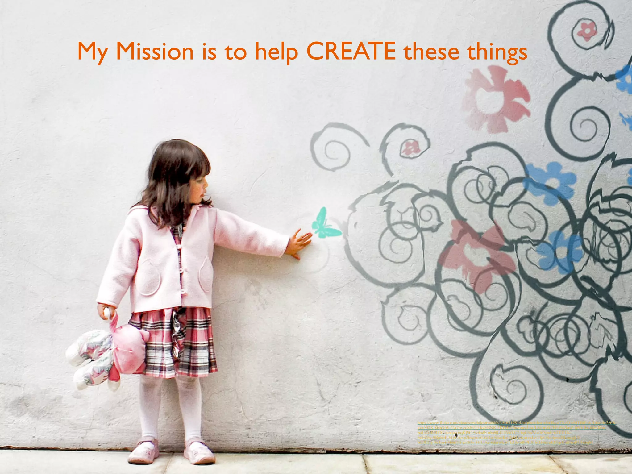 My Mission is to help CREATE these things 
https://www.flickr.com/photos/mobilestreetlife/5946319814/in/photolist-a4srHq-a7XvQ-bMTBiP-A1Q6c-4v2z6X-gvxXQX- 
8BnfeW-5Ja7rc-ccSBHQ-kgEBNR-5KPeEc-9momvJ-caJLSJ-m8k7FP-f9sRmZ-fp9VRx-6Jw3Pm-pnLtD- 
4C4T8f-fcnqee-6qKPtC-5v4odS-nhaRLE-5VuYC7-6gL5wV-e76NmE-bTEYTK-bzGZ6y- 
9RpbbF-51yLAe-a2hwox-6LVo3u-5EecKe-2yhUeu-aixxLe-7fpQSs-4pcs2B-eaqgL9- 
bG3LCg-5v4oef-4b661B-ar1S4r-5HLjAc-6darwk-8Tk32r-bfSPEX-hDJr6a-eKkEpX-dEwiP7-FrmjM 
 