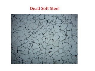 Dead Soft Steel
 