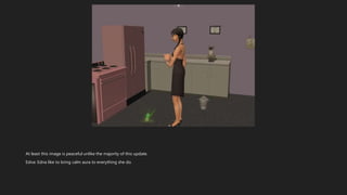 At least this image is peaceful unlike the majority of this update.
Edna: Edna like to bring calm aura to everything she do.
 