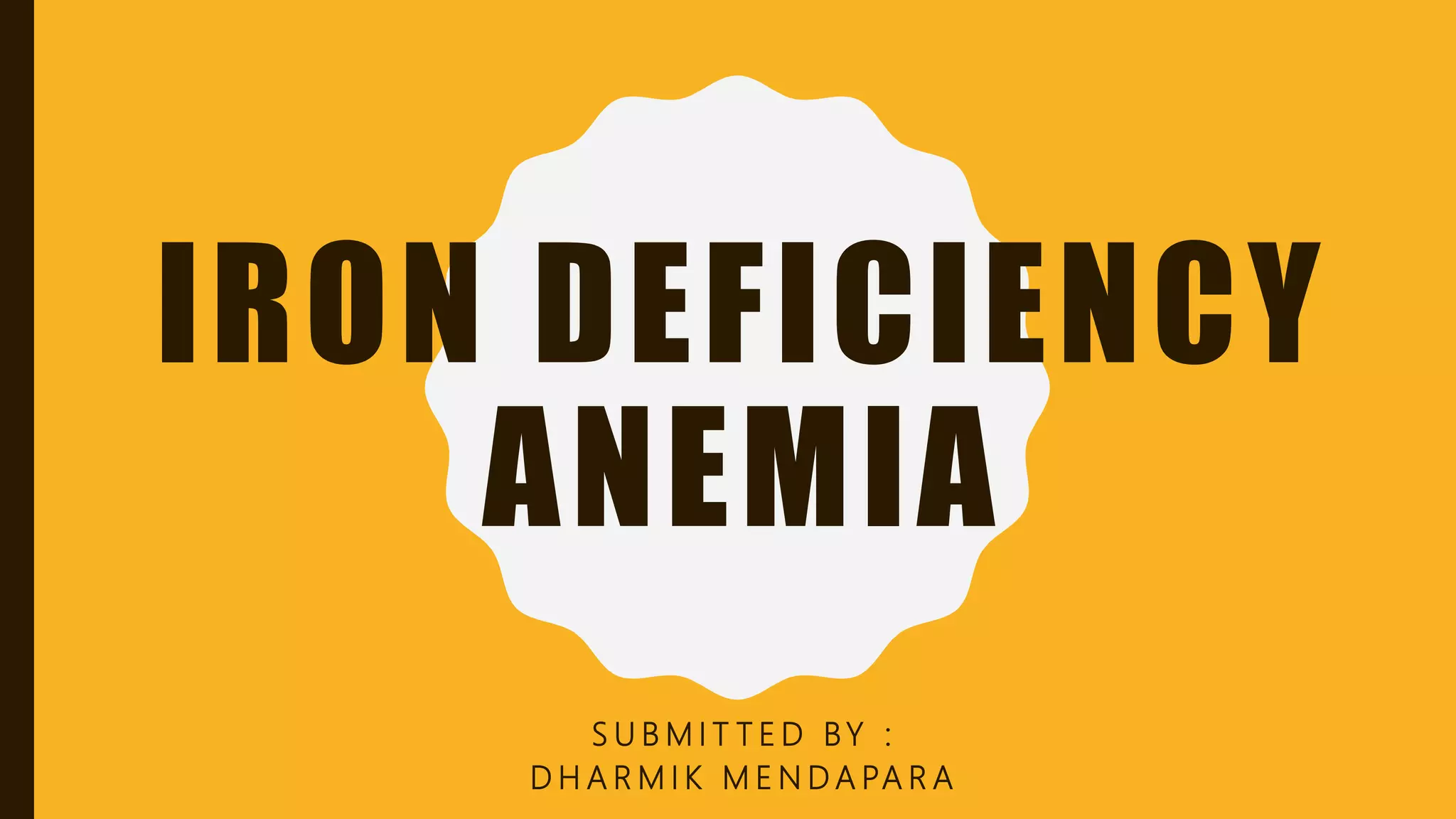 Iron deficiency anemia PPT