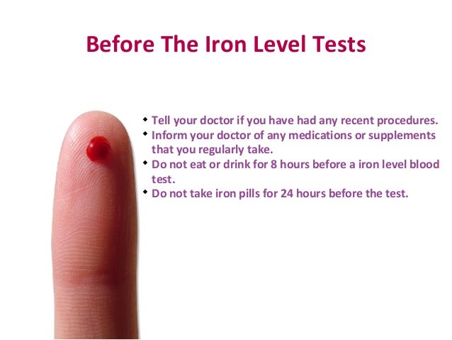 Why should you have your blood tested for iron levels?