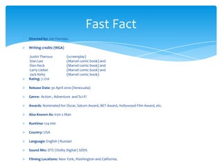 Directedby: Jon Favreau.