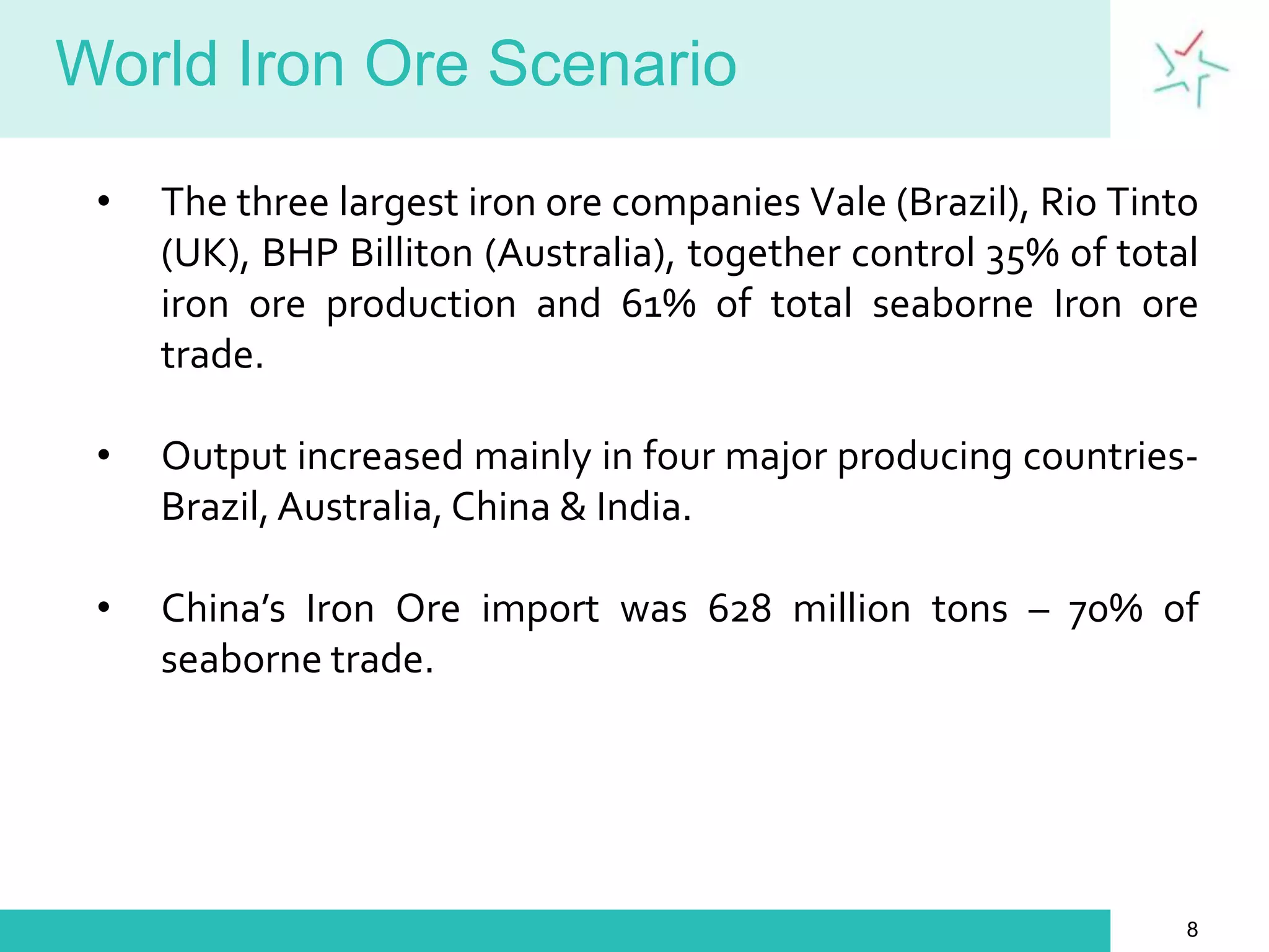 Demand is expected to rise with the continual growth of emerging markets. 