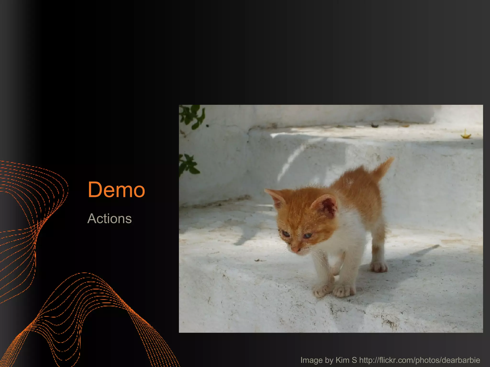 Demo Actions Image by Kim S http://flickr.com/photos/dearbarbie 