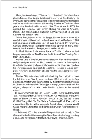 About the Author


    Using his knowledge of Taoism, combined with the other disci-
plines, Master Chia began teaching th...