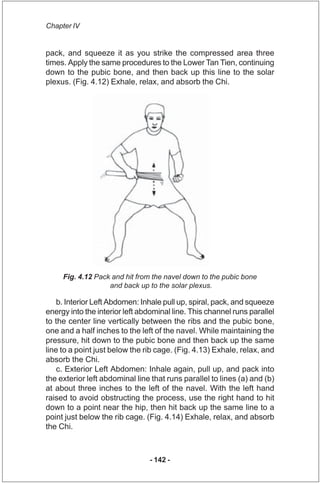 Chapter IV


pack, and squeeze it as you strike the compressed area three
times. Apply the same procedures to the Lower Ta...