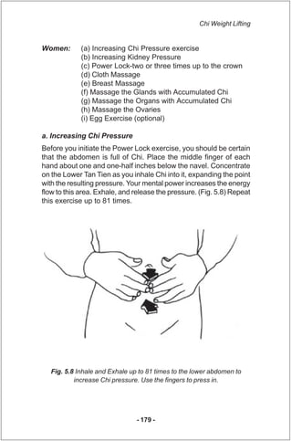 Chi Weight Lifting


Women:       (a) Increasing Chi Pressure exercise
             (b) Increasing Kidney Pressure
       ...