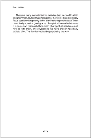 Introduction


     There are many more disciplines available than we need to attain
enlightenment. Our spiritual inclinat...