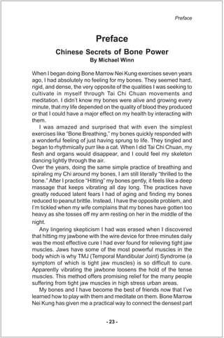 Preface



                            Preface
          Chinese Secrets of Bone Power
                         By Michael...
