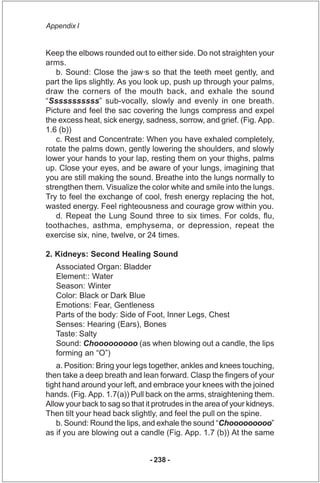 Appendix I


Keep the elbows rounded out to either side. Do not straighten your
arms.
   b. Sound: Close the jaw·s so that...