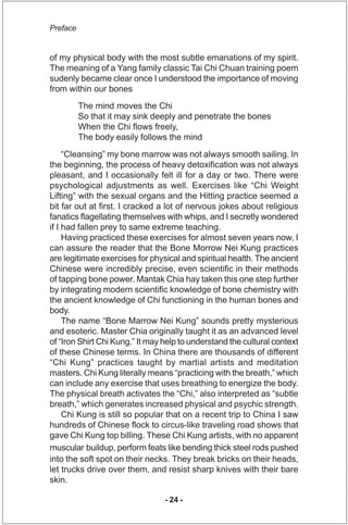 Preface


of my physical body with the most subtle emanations of my spirit.
The meaning of a Yang family classic Tai Chi C...