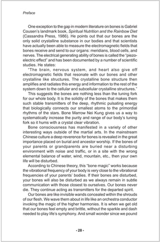 Preface


    One exception to the gap in modern literature on bones is Gabriel
Cousen’s landmark book, Spiritual Nutritio...