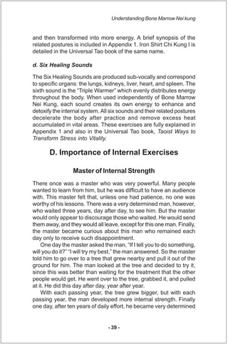 Understanding Bone Marrow Nei kung


and then transformed into more energy. A brief synopsis of the
related postures is in...