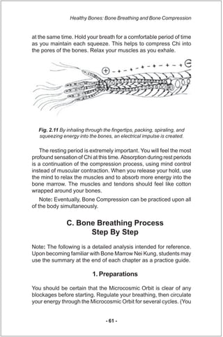 Healthy Bones: Bone Breathing and Bone Compression


at the same time. Hold your breath for a comfortable period of time
a...