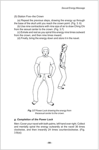 Sexual Energy Massage


(5) Station Five--the Crown
   (a) Repeat the previous steps, drawing the energy up through
the ba...