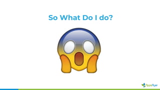 So What Do I do?
 