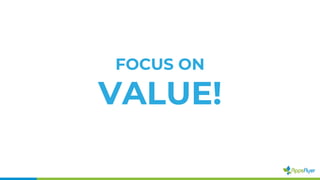 FOCUS ON
VALUE!
 
