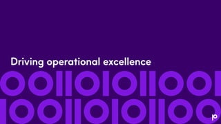 Driving operational excellence
 