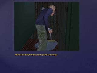 More frustrated three-neat-point cleaning!
 