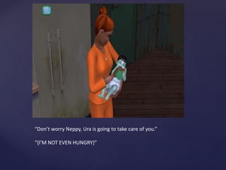 “Don’t worry Neppy, Ura is going to take care of you.”
“{I’M NOT EVEN HUNGRY}”
 