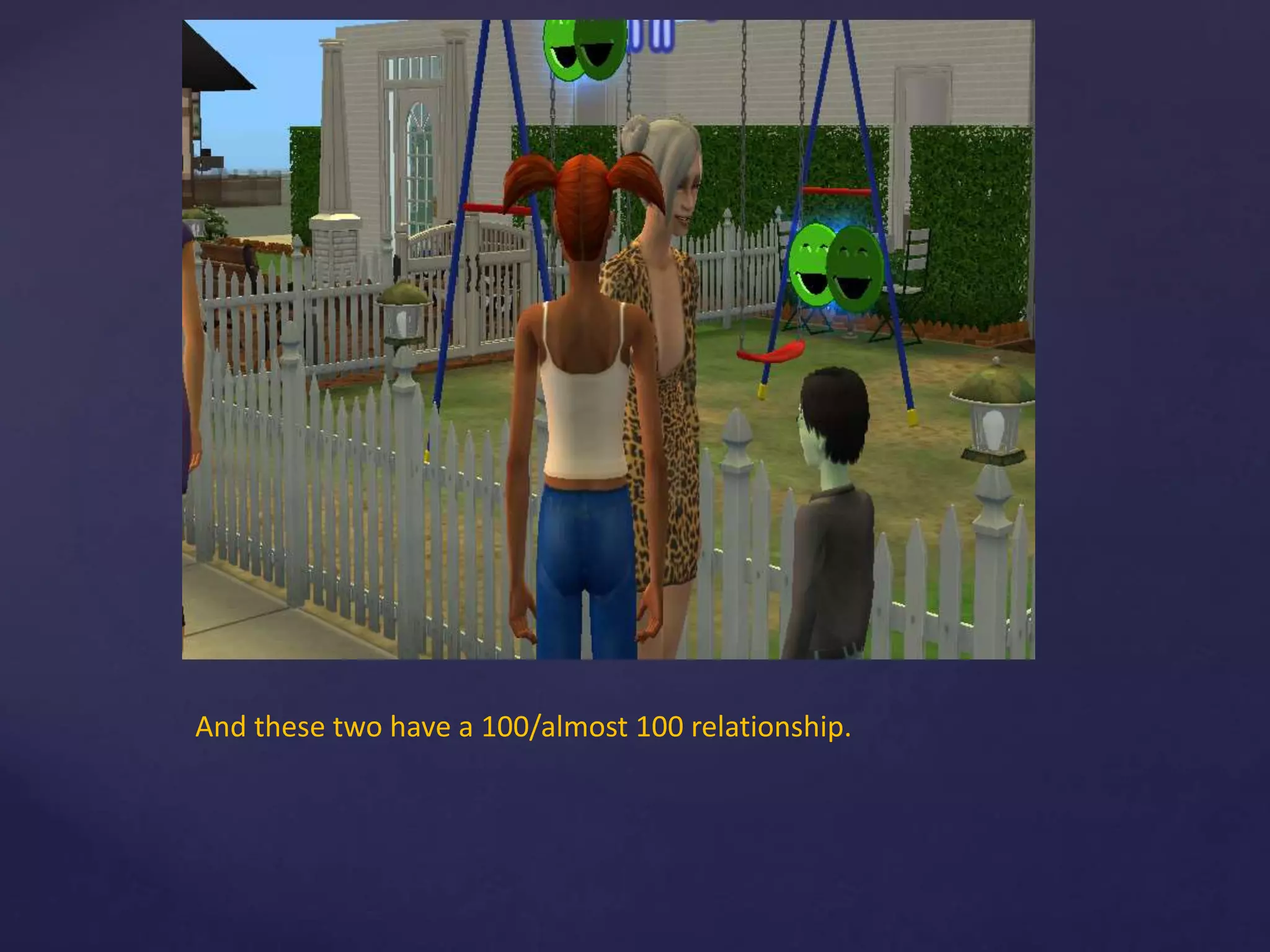 And these two have a 100/almost 100 relationship.
 