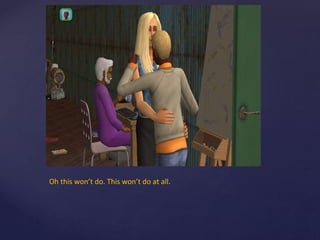 Oh this won’t do. This won’t do at all.
 