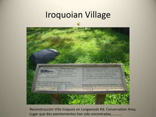 Iroquoian Village




Reconstruccion Villa Iroquois en Longwoods Rd. Conservation Area,
Lugar que dos asentamientos han sido encontrados...........
 
