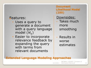 Which𝑀𝑑 to use? 10/3/2011INF384H / CS395T: Concepts of Information Retrieval10Chain ruleLanguage Models